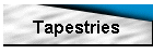 Tapestries